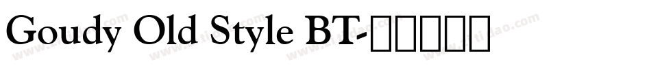 Goudy Old Style BT字体转换